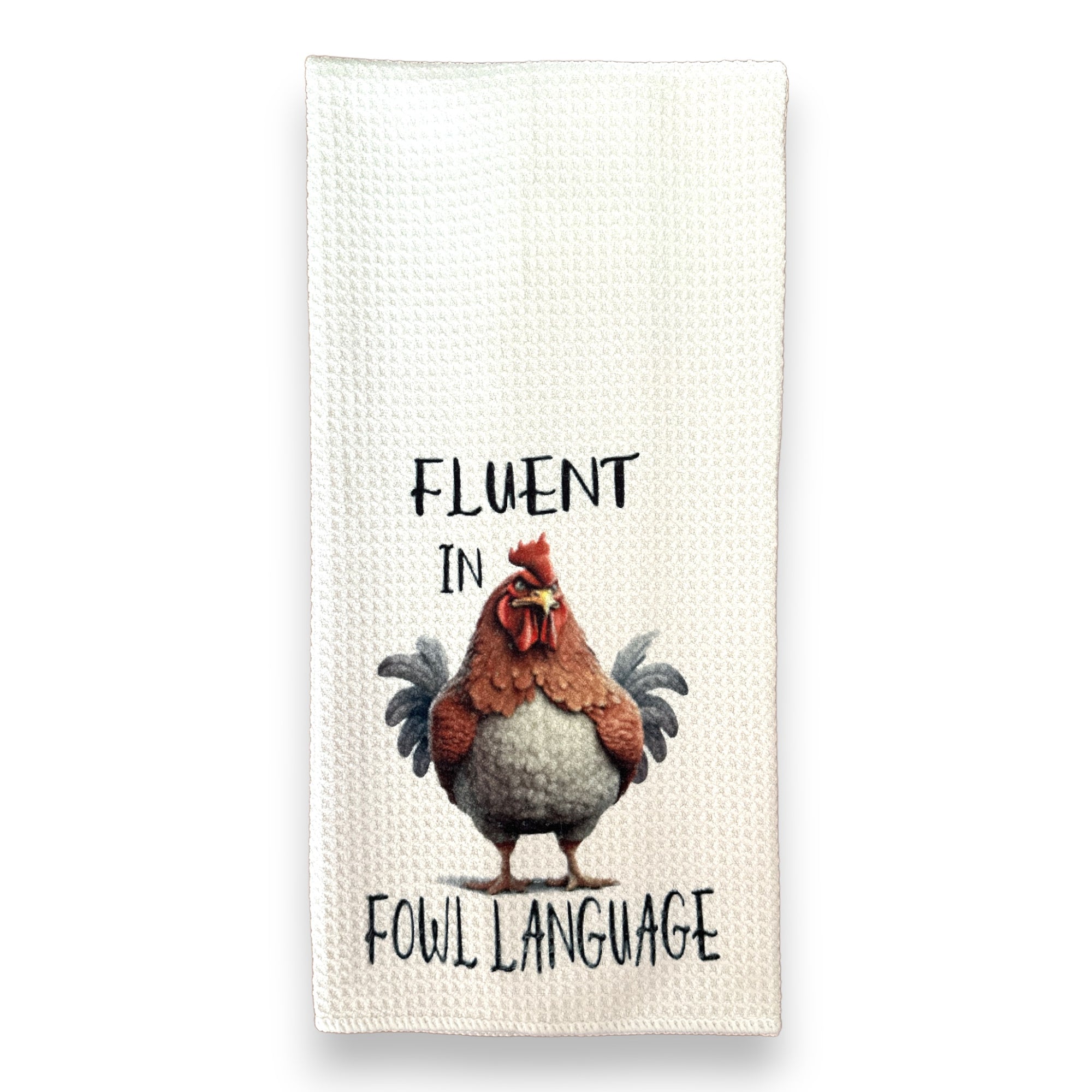 "Fluent in Fowl Language" Cotton Kitchen Towel - The Roadside